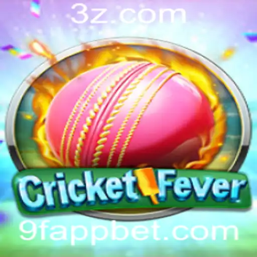 Descubra o Mundo Emocionante do CricketFever com 9F Bet App