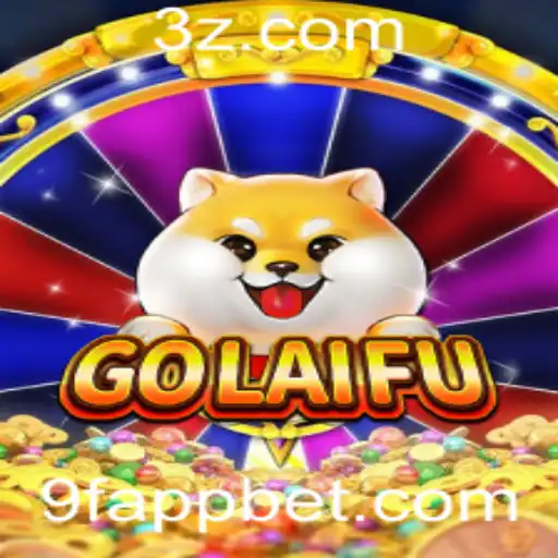 Descubra o Fascinante Mundo do Jogo GoLaiFu e a Aplicação de Apostas 9F